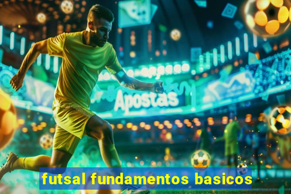 futsal fundamentos basicos